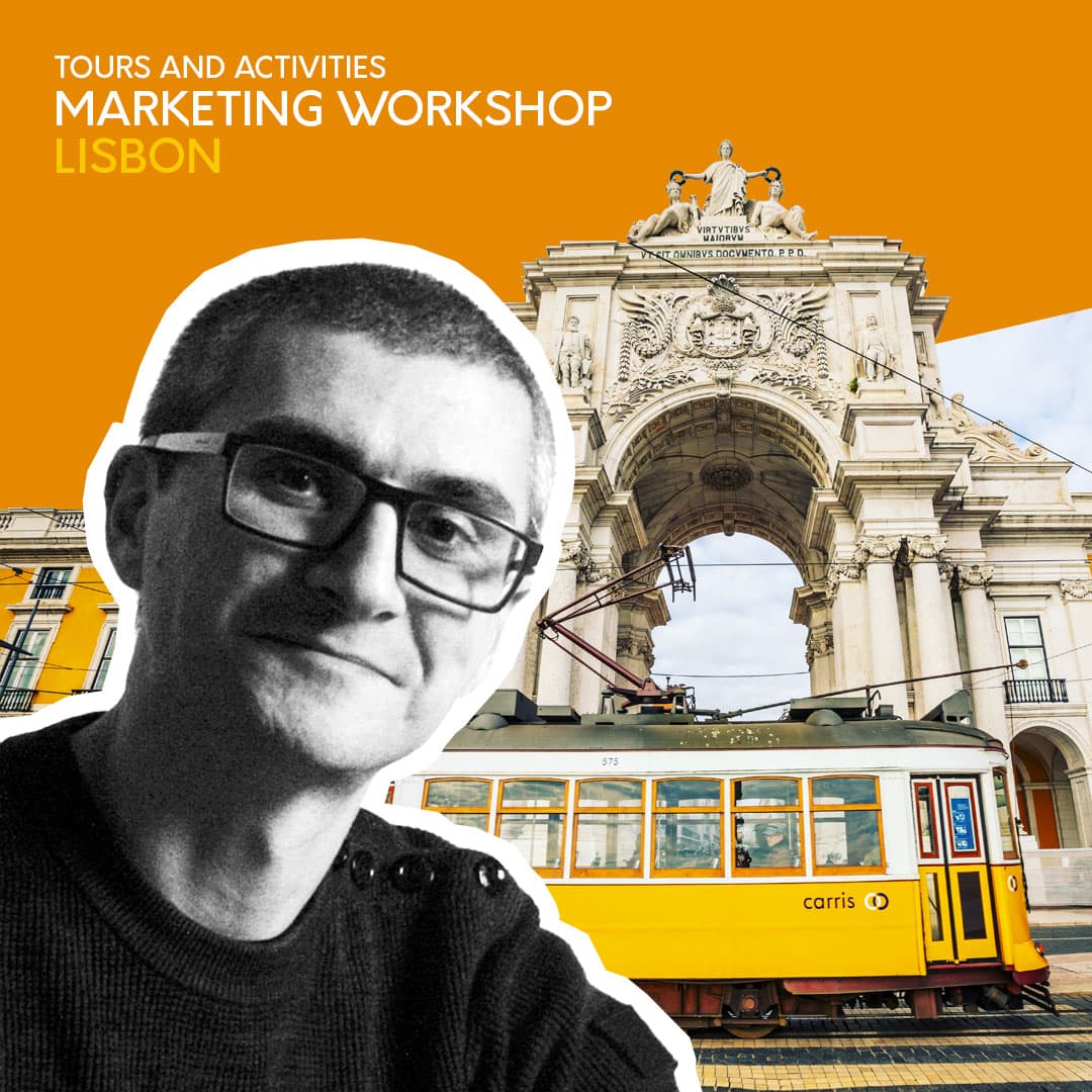 Tour and Activity Marketing Workshop in Lisbon on the 17th April 2020